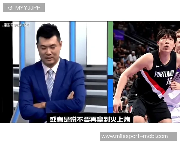 王仕鹏谈杨瀚森表现压力强调需从自身努力提升贡献能力